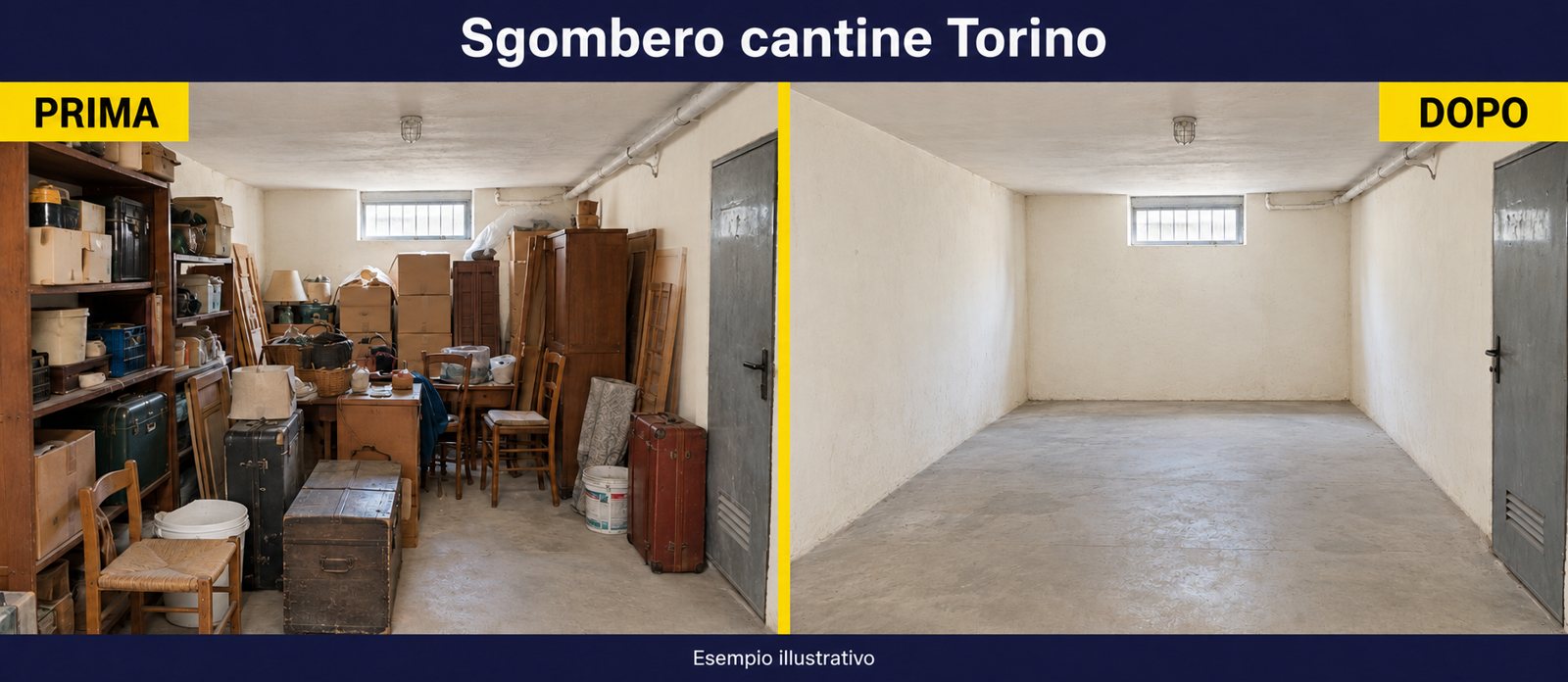 Esempio illustrativo: cantina piena di vecchi mobili e oggetti prima dello sgombero e lo stesso locale vuoto dopo.